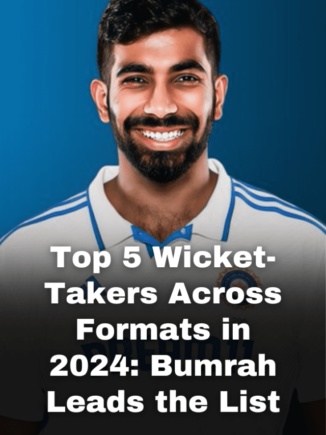 Top 5 Wicket-Takers Across Formats in 2024: Bumrah Leads the List